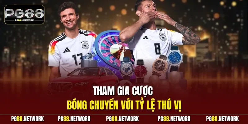 Tham gia cược bóng chuyền với tỷ lệ thú vị