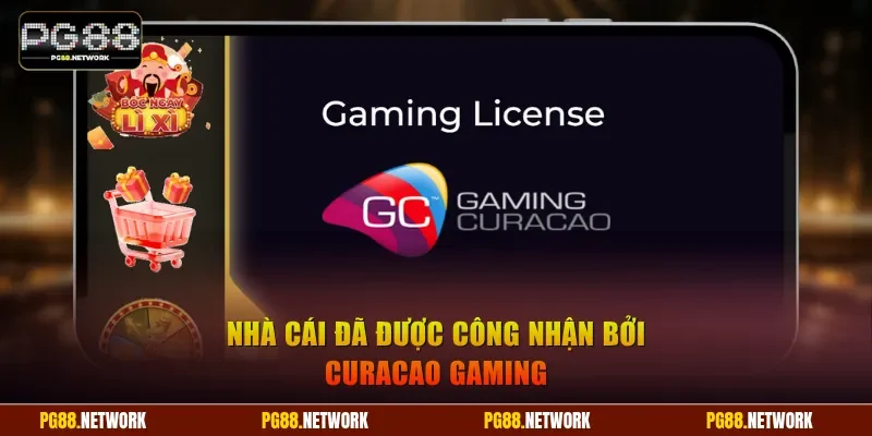 Nhà cái đã được công nhận bởi Curacao Gaming