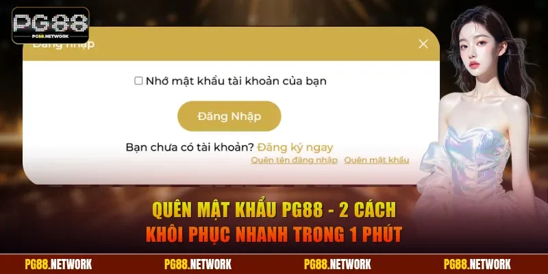 Quên Mật Khẩu PG88